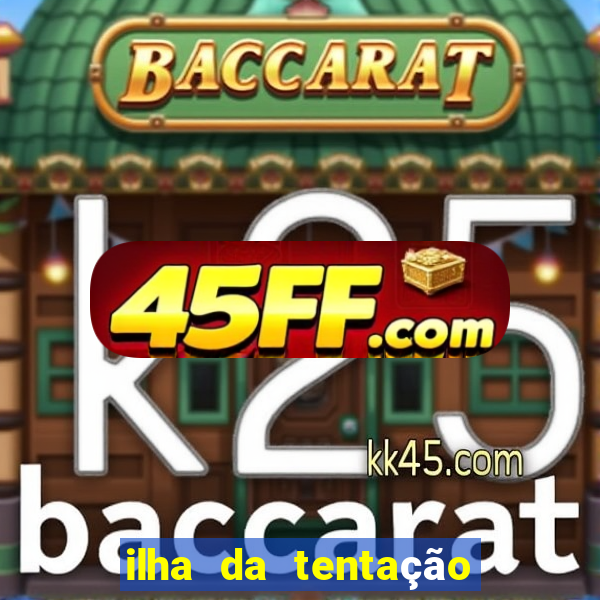 ilha da tentação 1 temporada telegram